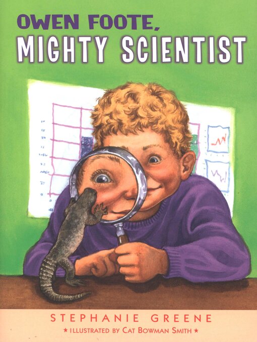 Title details for Owen Foote, Mighty Scientist by Stephanie Greene - Available